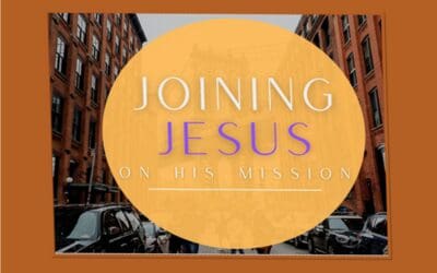 Joining Jesus on His Mission