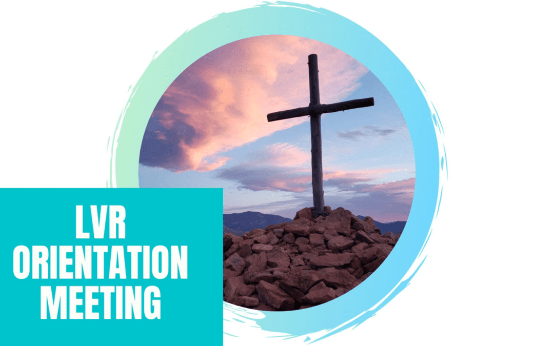 LVR Orientation Meeting