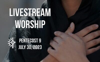 Sunday Worship – July 30