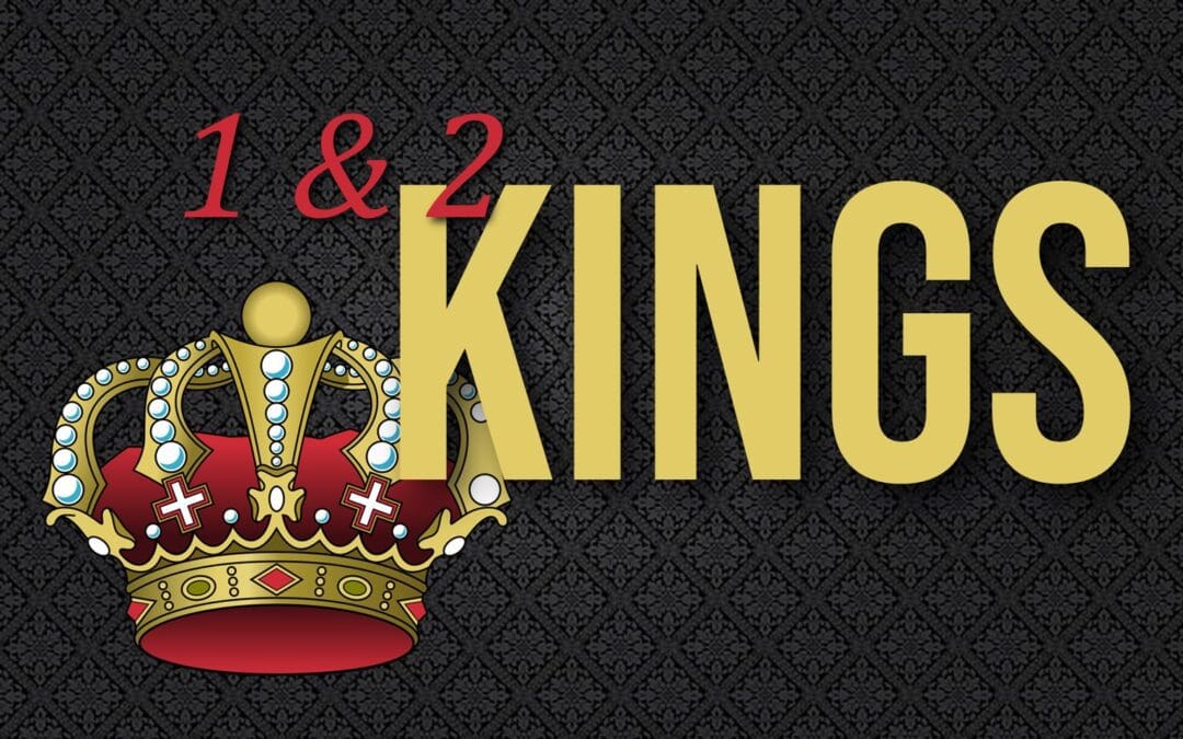 1 & 2 Kings Bible Study