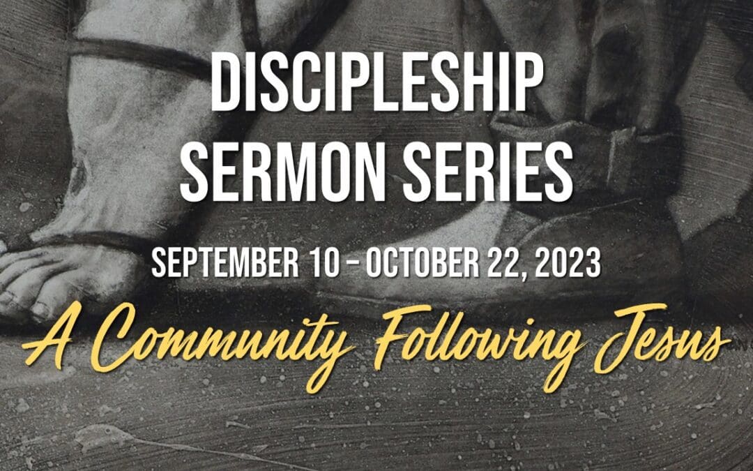 Discipleship Sermon Series