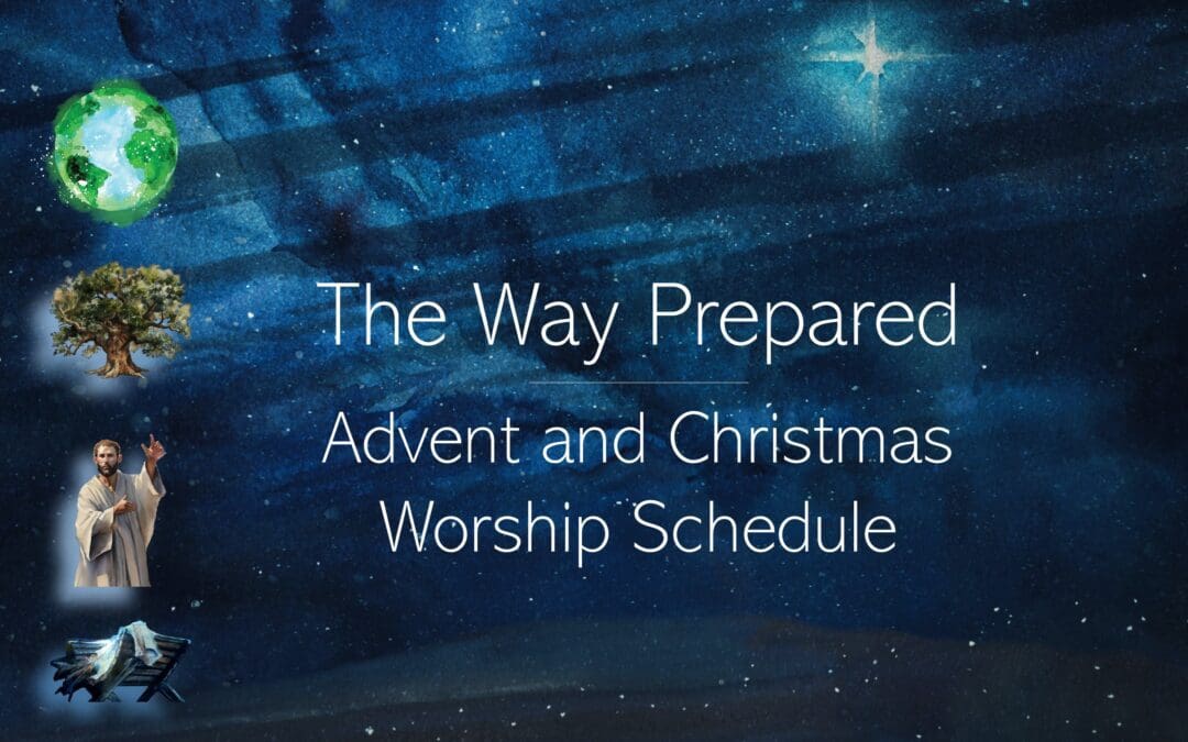 Advent and Christmas Worship Schedule