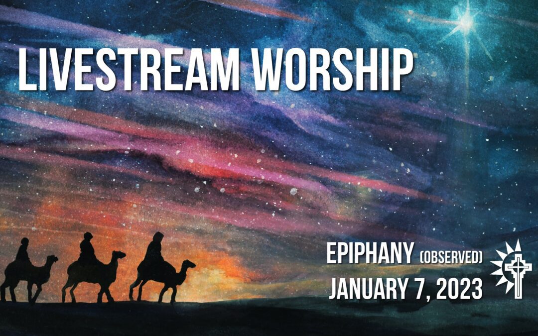 Sunday Worship – January 7