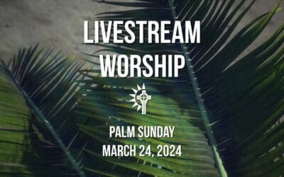 Sunday Worship – March 24