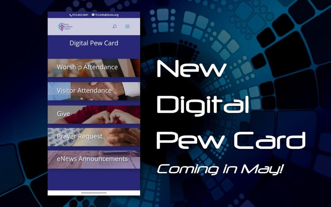 Attendance Tracking Update – New Digital Pew Card!