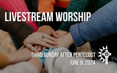 Sunday Worship – June 9
