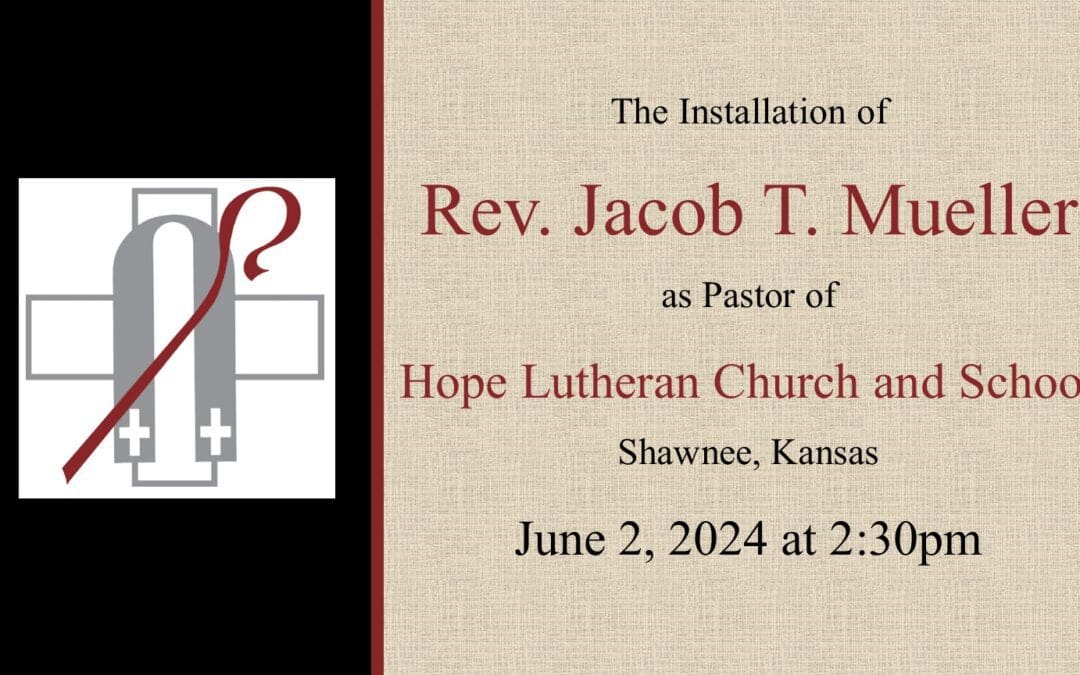 Installation of Pastor Mueller at Hope