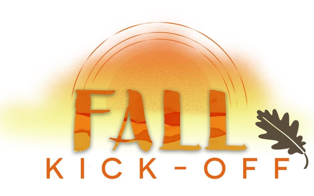 Save the Date for Fall Kickoff