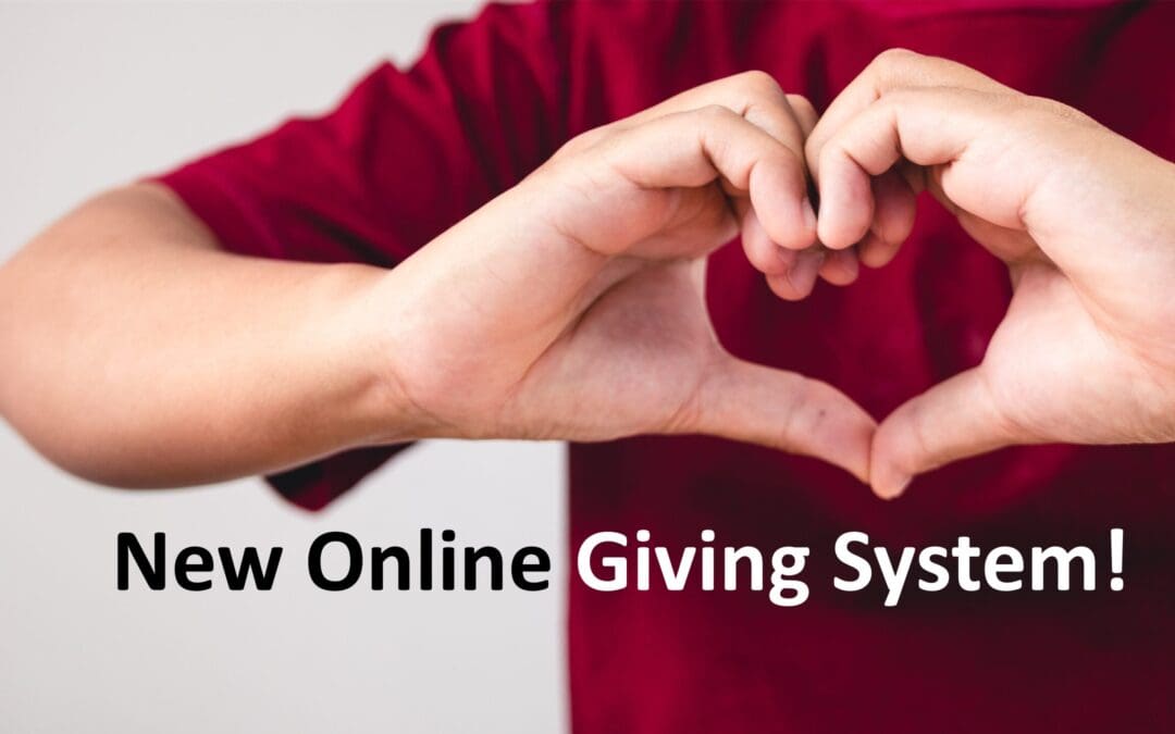 New Online Giving System