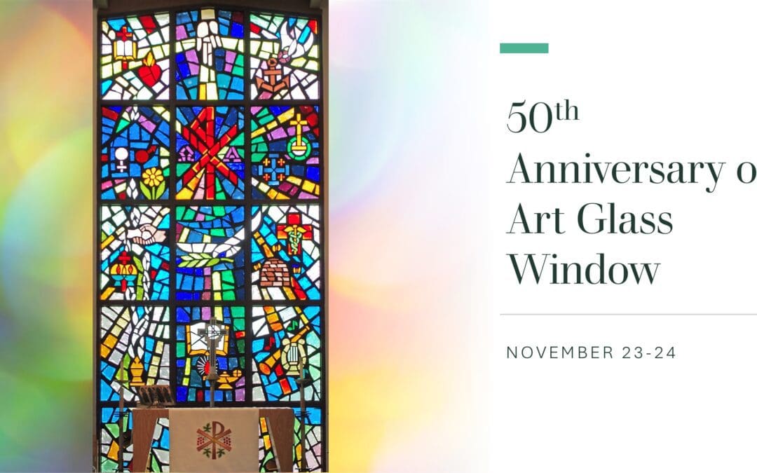 50th Anniversary Celebration for the Mission Campus Art Glass Window
