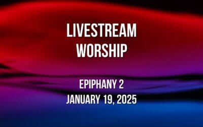 Sunday Worship – January 19