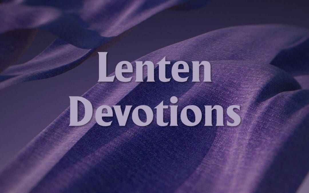 Lenten Devotions 2025