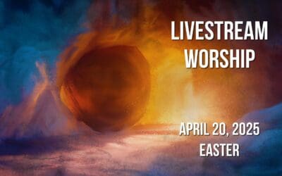 Easter Sunday Worship – April 20