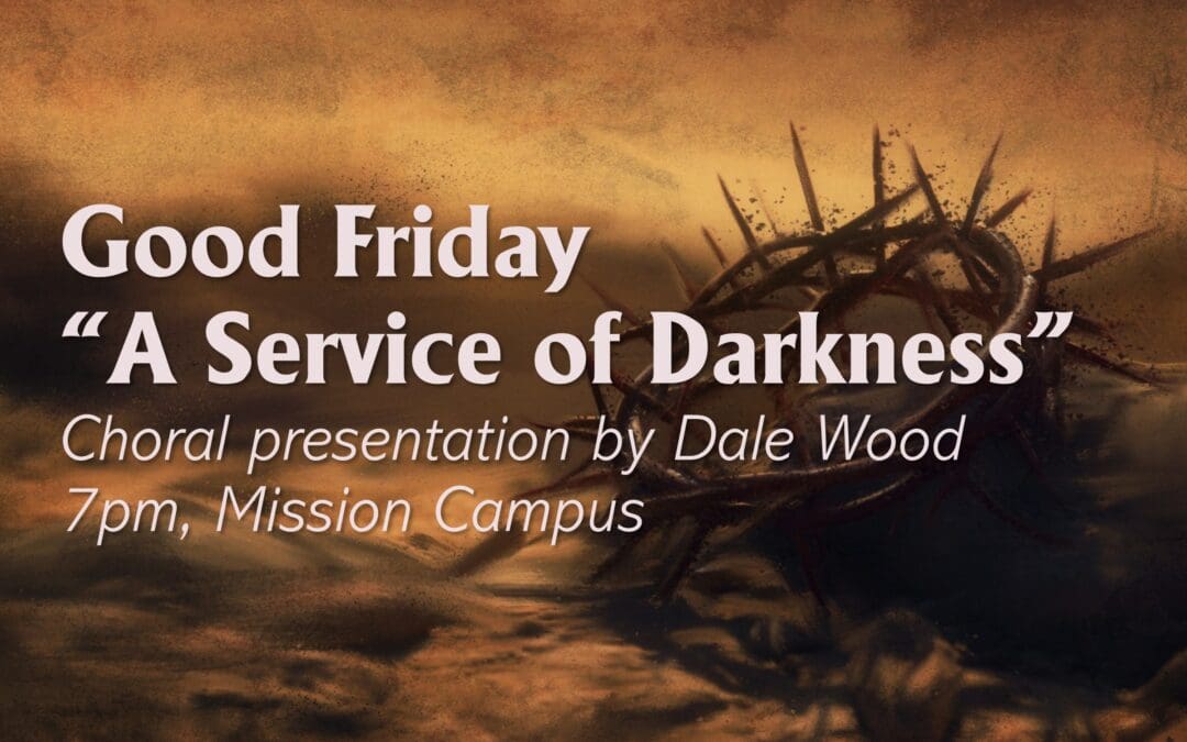 Good Friday: A Service of Darkness