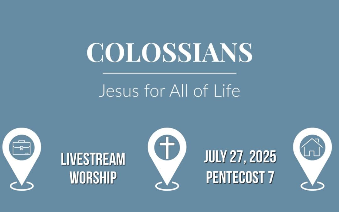 Sunday Worship – July 27
