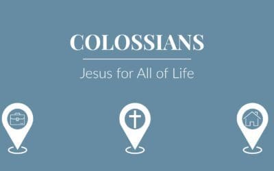 Colossians Sermon Series for July and August
