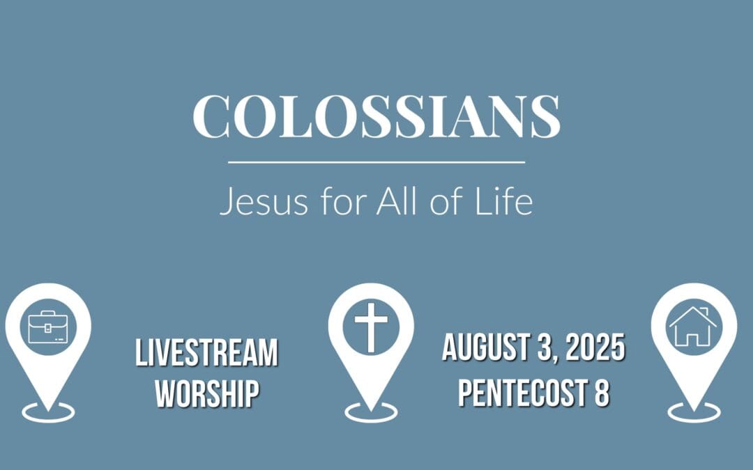 Sunday Worship – August 3
