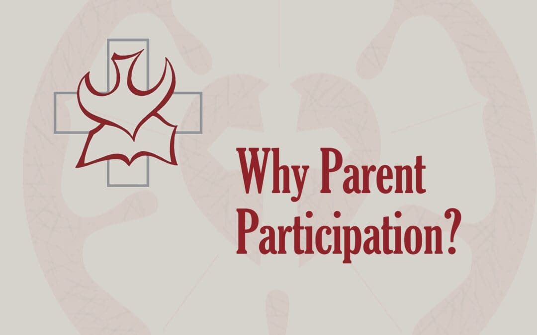 Why do we have parents participating in Confirmation at Trinity?