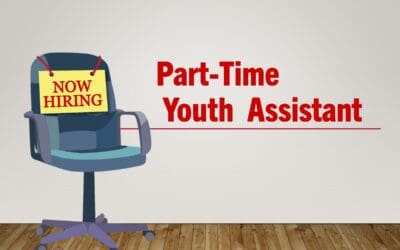 Now Hiring: Part-Time Youth Assistant