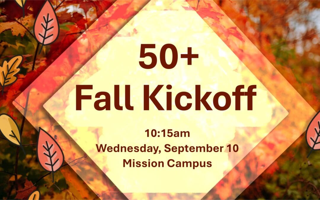 50+ Bible Study Fall Kickoff