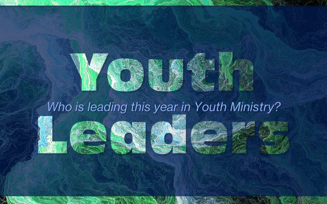 Who is leading this year in Youth Ministry?