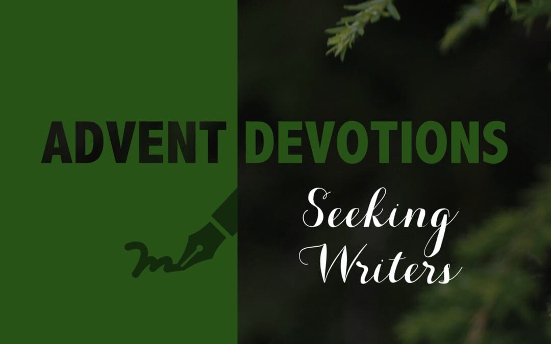 Advent Devotionals Call for Writers