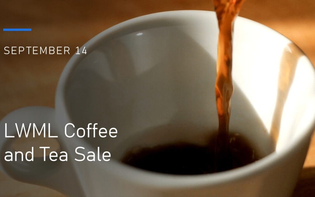 LWML Coffee and Tea Sale