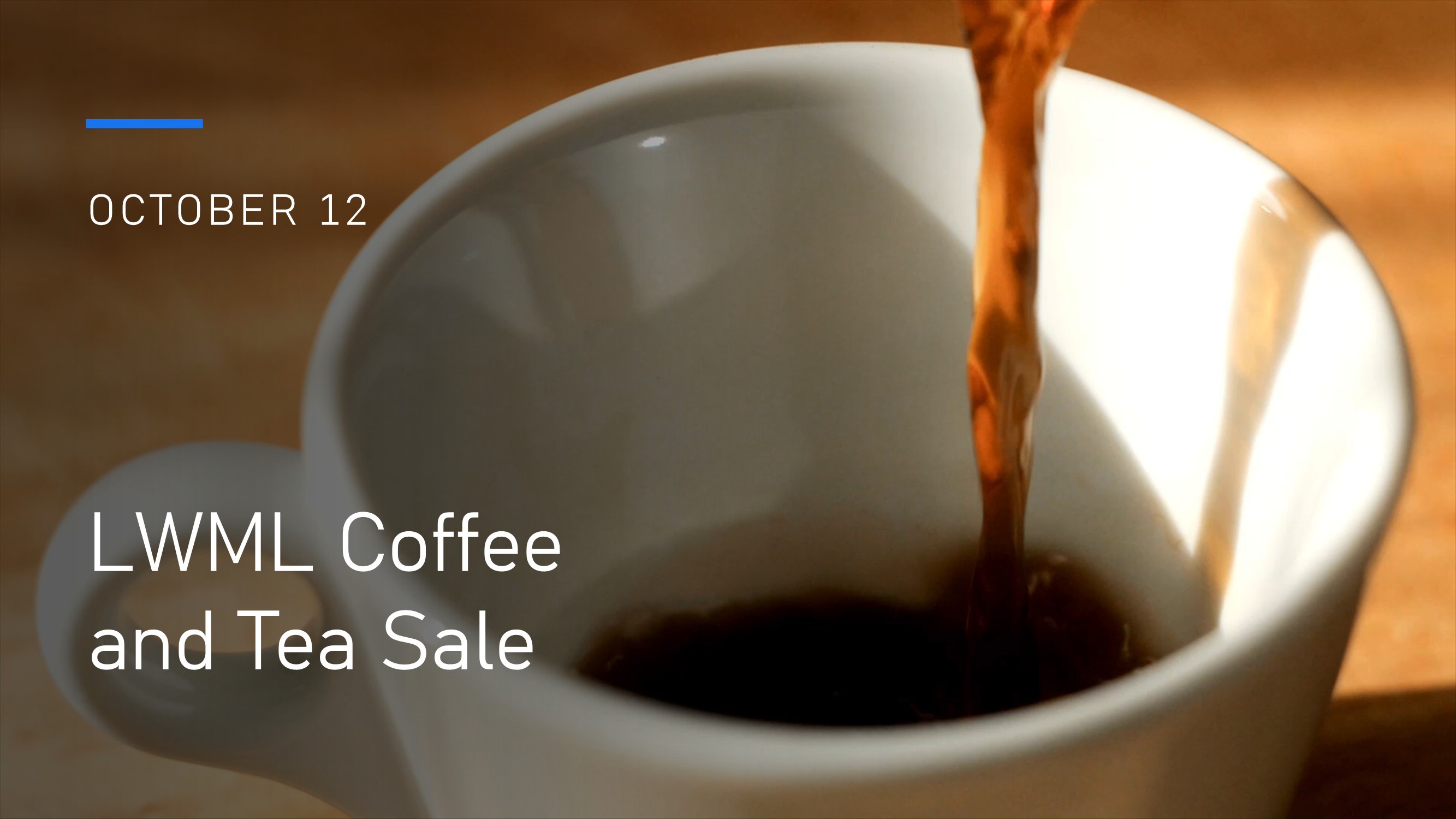 LWML Coffee and Tea Sale