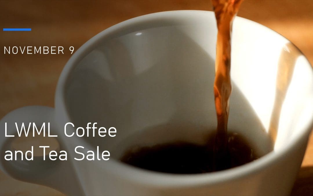 LWML Coffee and Tea Sale