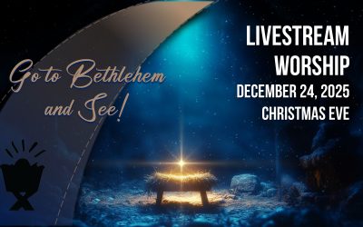 Christmas Eve Worship – December 24