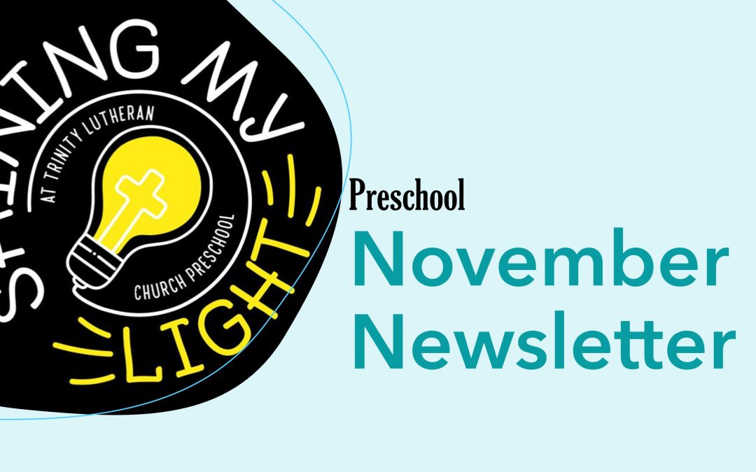 Discover What’s Happening at Trinity Preschool in November!