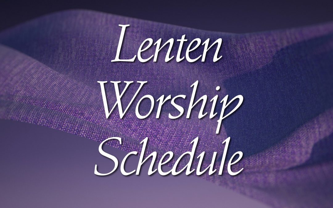 Lenten Worship Schedule 2026